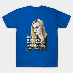 Karen Page Hero Quote T-Shirt